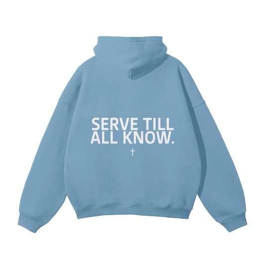 SERVANT OF GOD "SERVE TILL ALL KNOW" BABY BLUE OVERSIZED HOODIE